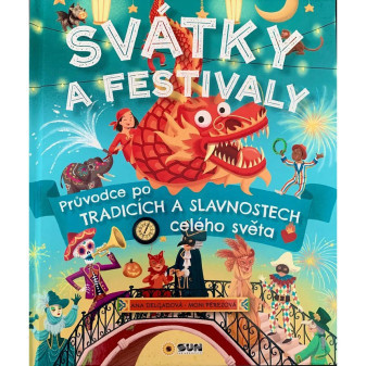 Průvodce po tradicích a slavnostech celého světa - Svátky a Festivaly