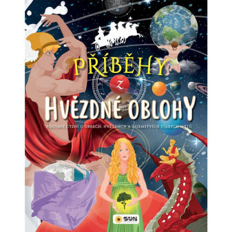 Příběhy z hvězdné oblohy - Poutavé čtení o obrech, hvězdách a tajemných mýtech